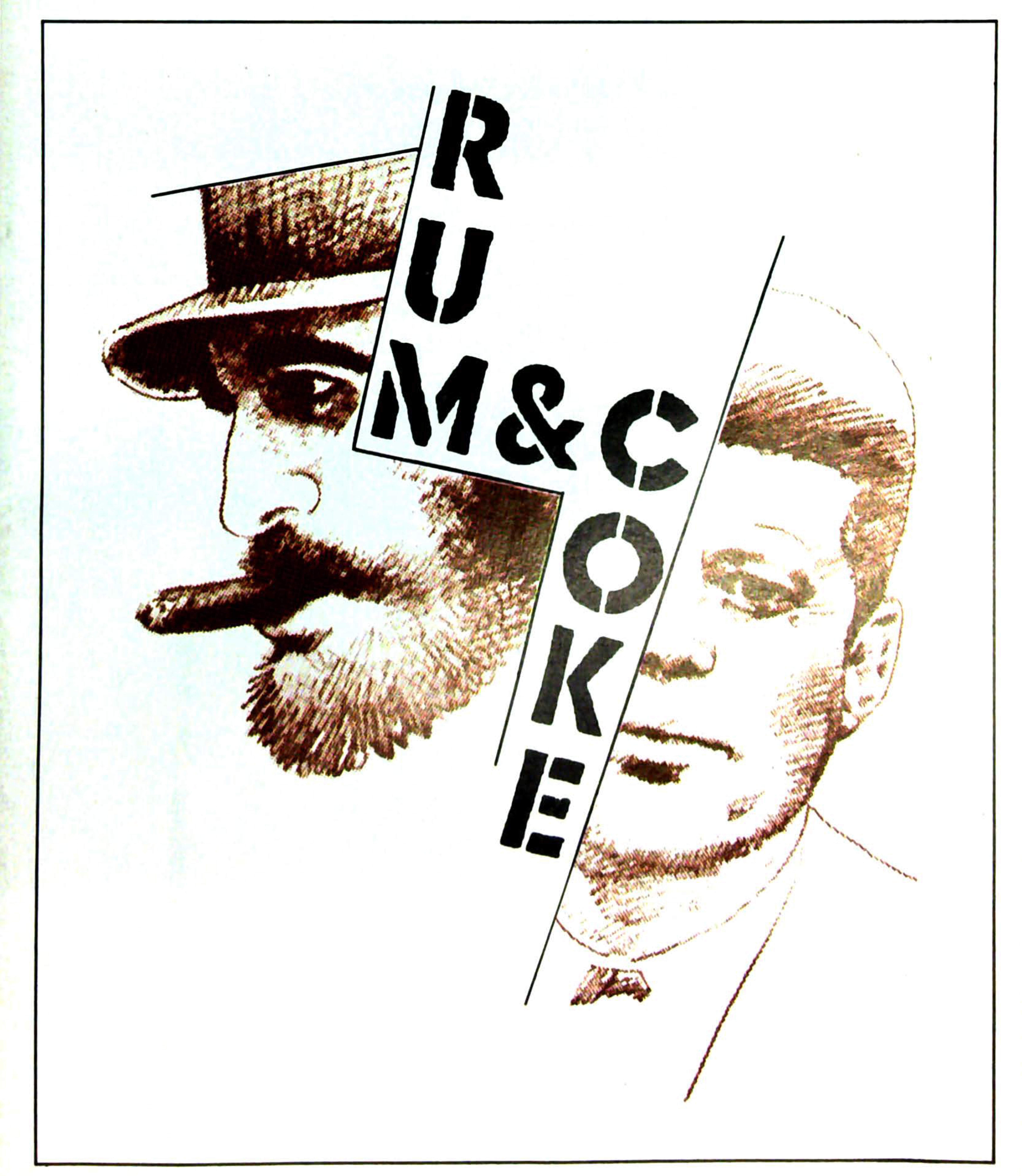 Rum & Coke (1985-1986)