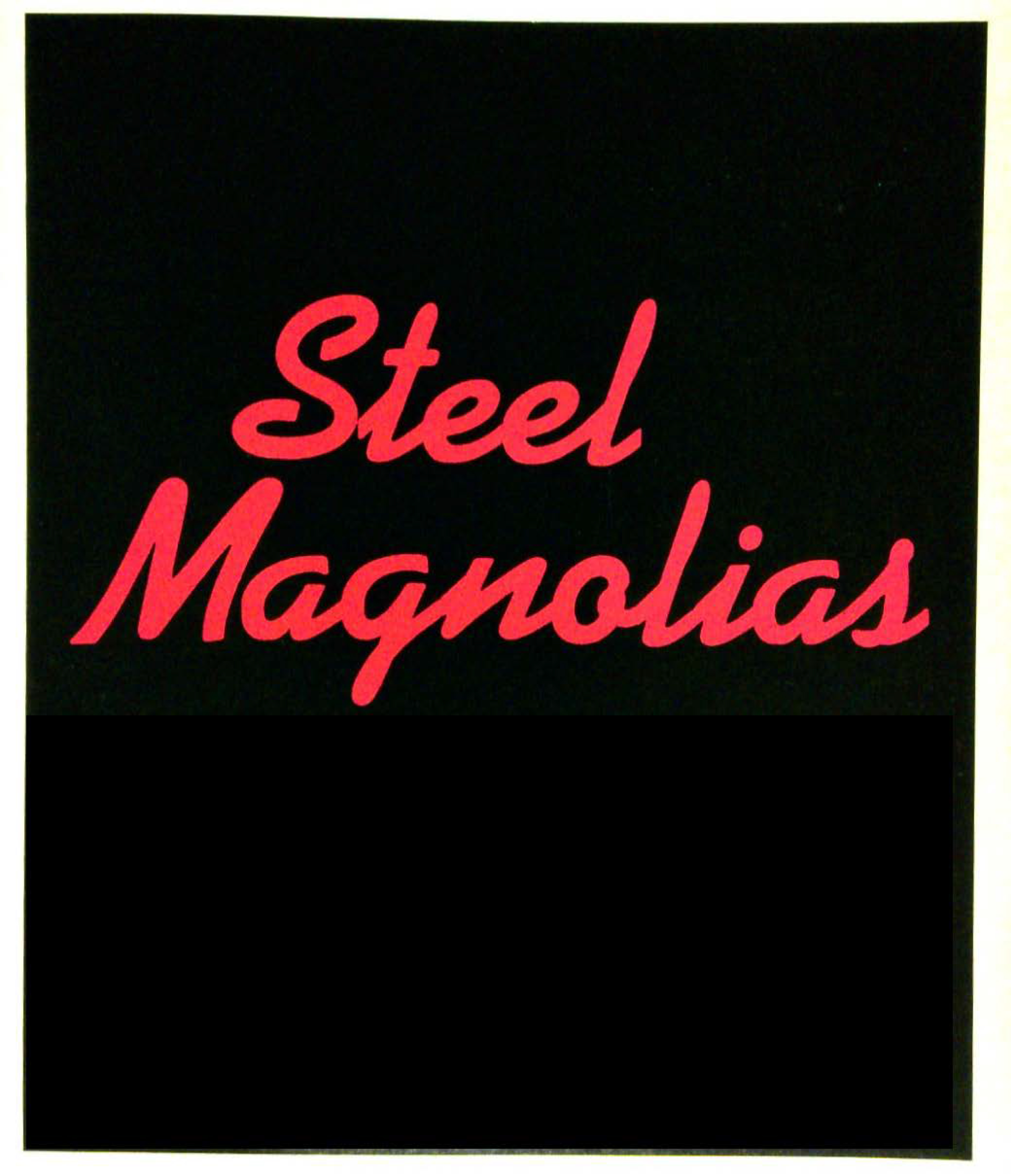Steel Magnolias