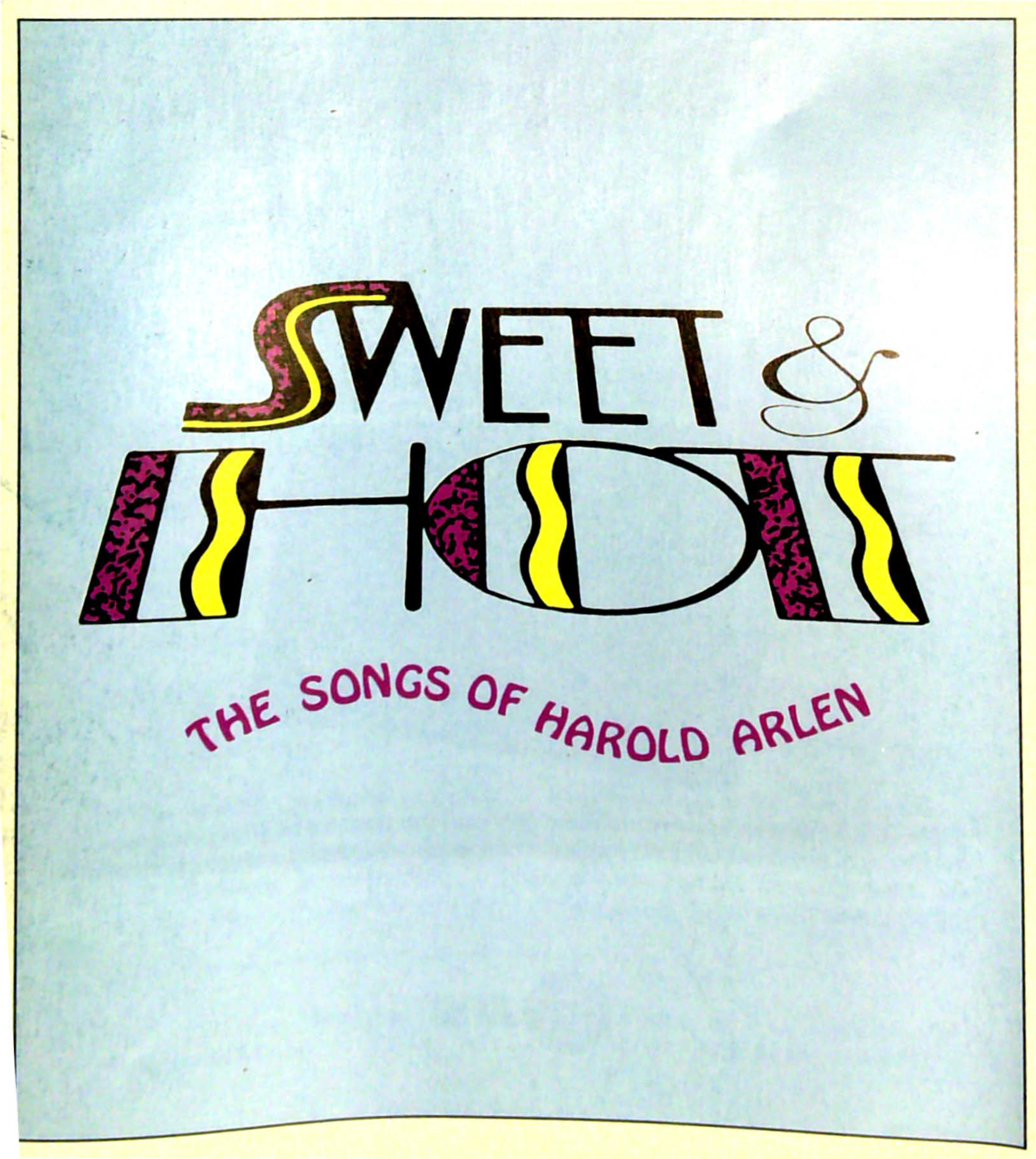 Oral history – Arnold Mittelman on “Sweet and Hot: The Songs of Harold Arlen” Sweet and Hot: The Songs of Harold Arlen