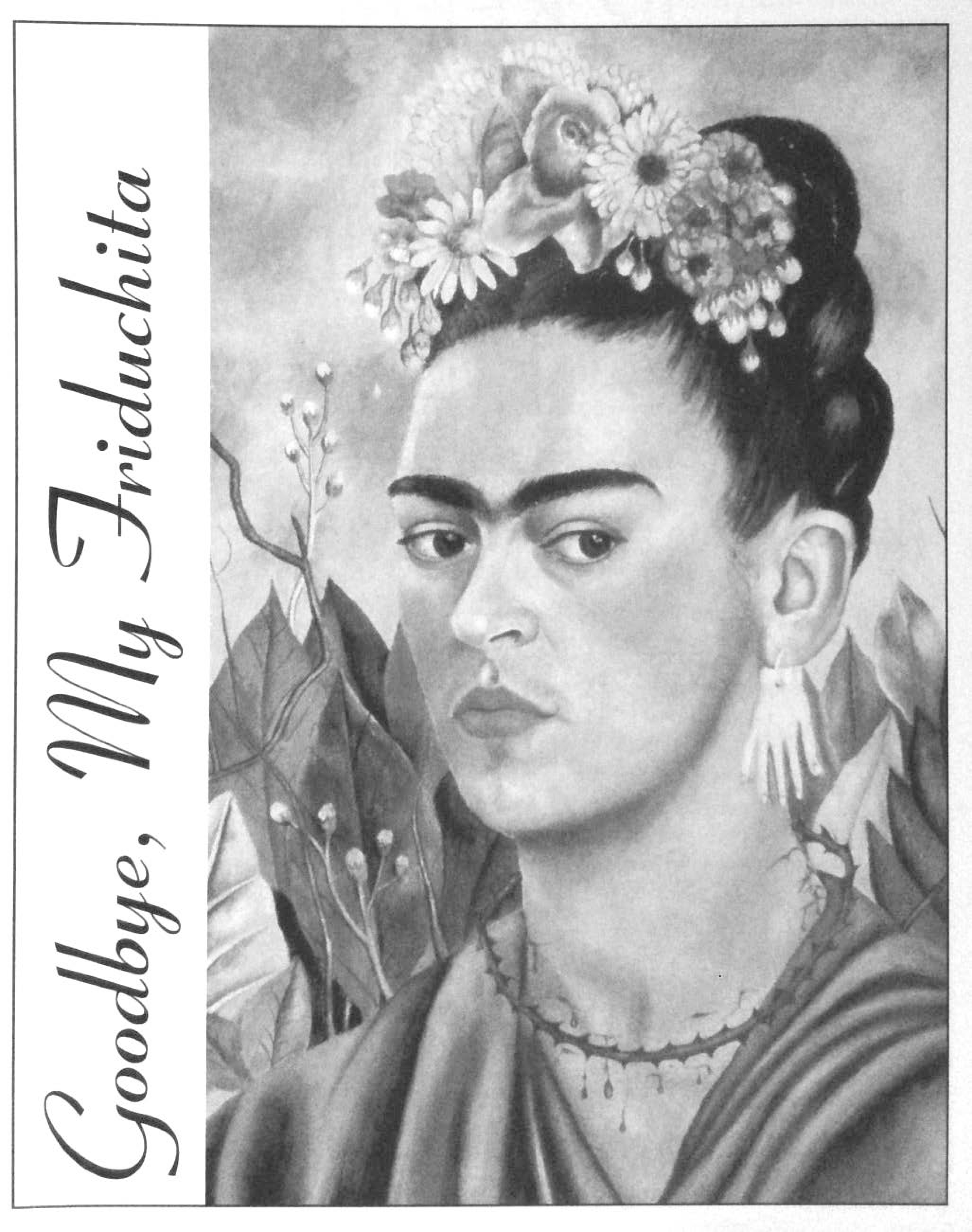 Goodbye, My Friduchita