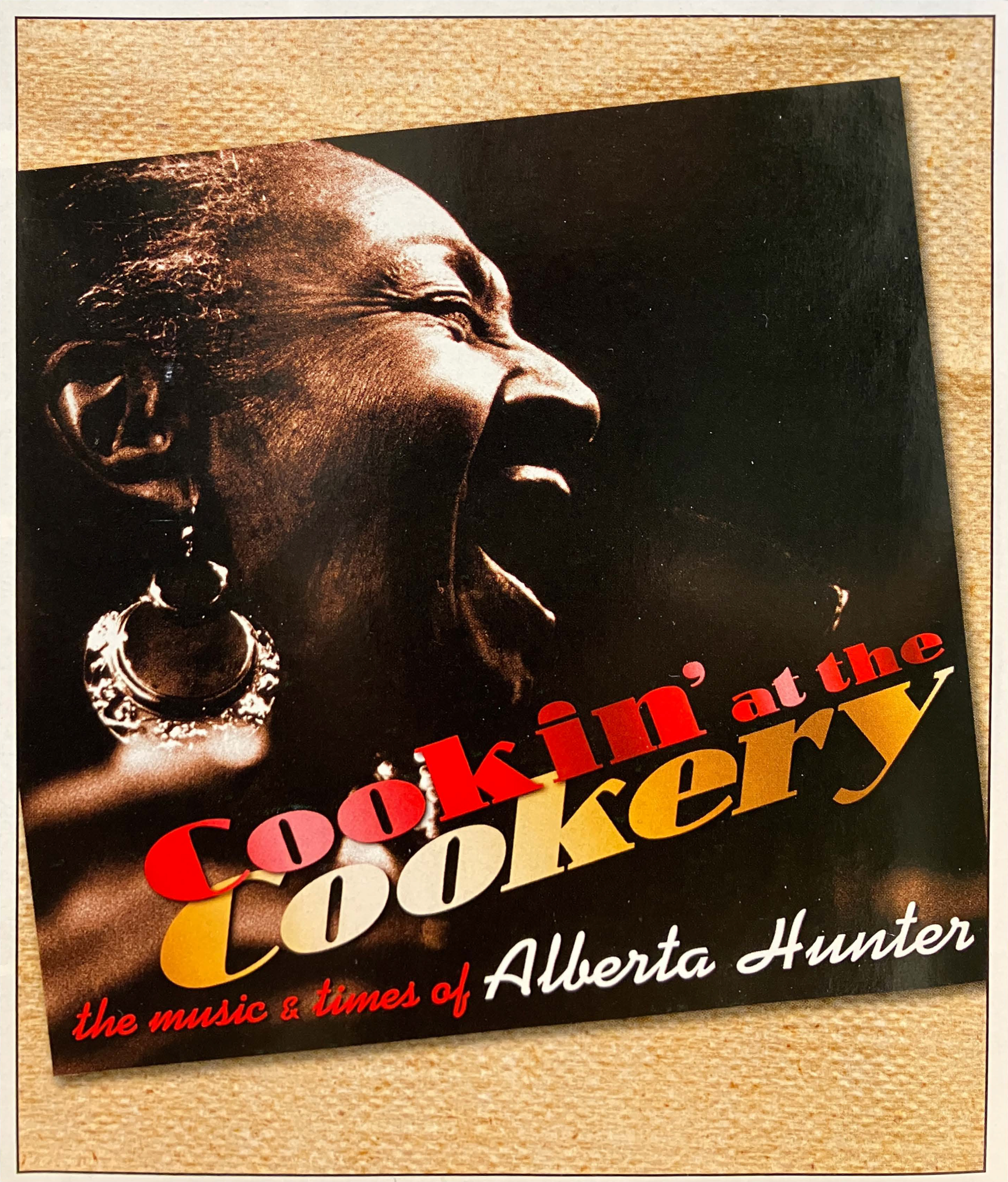 Cookin at the Cookery: The Music and Times of Alberta Hunter